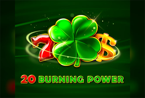 20 Burning Power